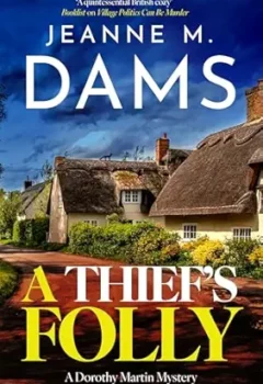 A Thief’s Folly (Dorothy Martin #28)