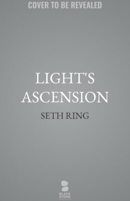 Light’s Ascension (The Exlian Syndrome Series #6)