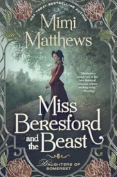 Miss Beresford and the Beast (Daughters of Somerset #1)