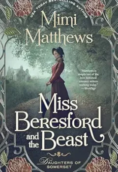 Miss Beresford and the Beast (Daughters of Somerset #1)