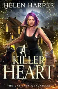 Killer Heart (Cat Lady Chronicles #5)