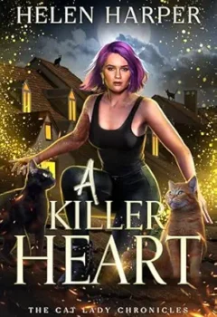 A Killer Heart (Cat Lady Chronicles #5)