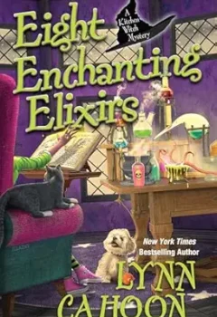 Eight Enchanting Elixirs (Kitchen Witch Mysteries #8)