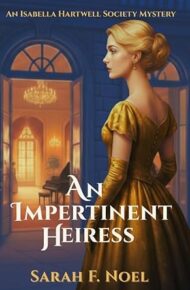 An Impertinent Heiress (The Isabella Hartwell Society Mysteries #1)
