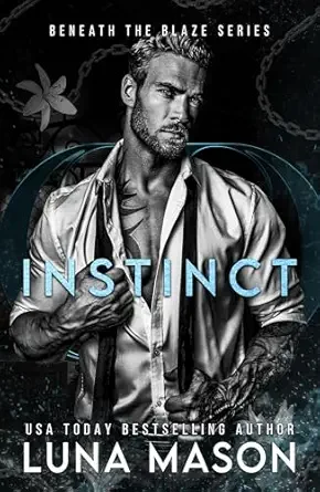 Instinct (Beneath The Blaze #5)