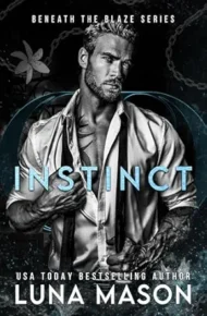 Instinct (Beneath The Blaze #5)