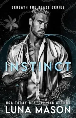 Instinct (Beneath The Blaze #5)