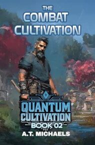 The Combat Cultivation (Quantum Cultivation #2)