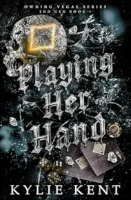 Playing Her Hand (Owning Vegas 2nd Gen #1)