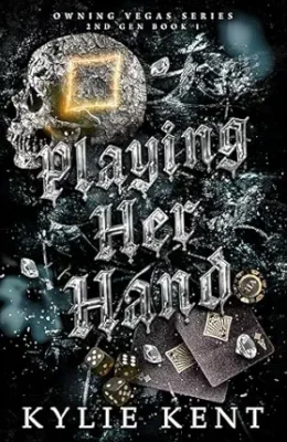 Playing Her Hand (Owning Vegas 2nd Gen #1)