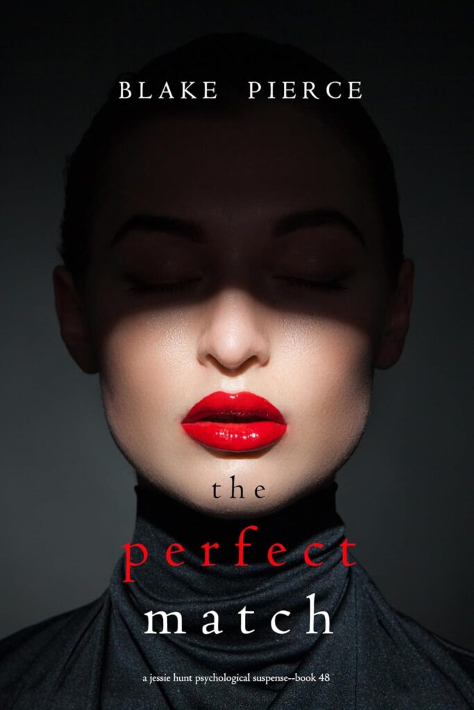 The Perfect Match (Jessie Hunt #48)