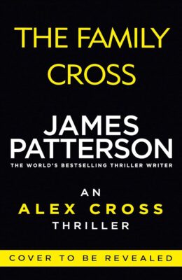 The Family Cross (Alex Cross #36)