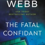 The Fatal Confidant