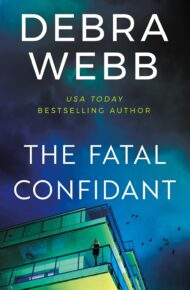 The Fatal Confidant