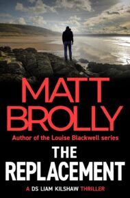 The Replacement (DS Liam Kilshaw #2)