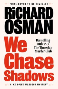 We Chase Shadows (We Solve Murders #2)