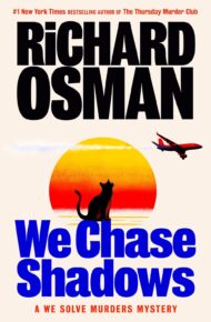 We Chase Shadows (We Solve Murders #2)
