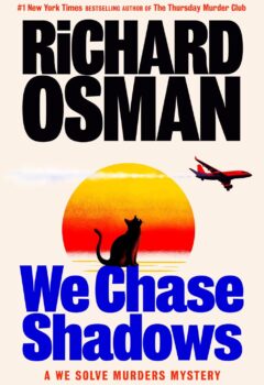 We Chase Shadows (We Solve Murders #2)