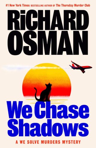 We Chase Shadows (We Solve Murders #2)
