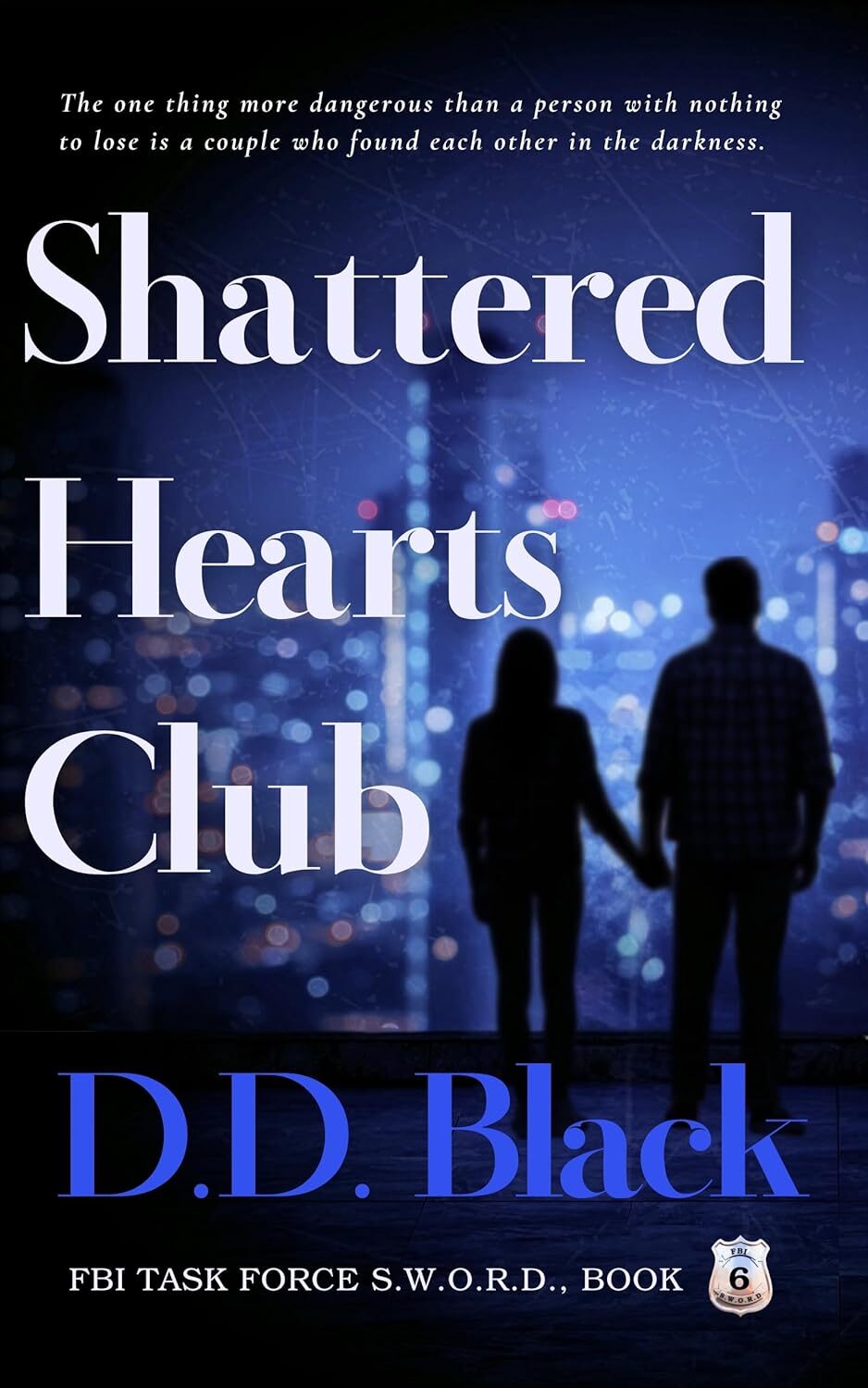 Shattered Hearts Club (FBI Task Force S.W.O.R.D. #6)