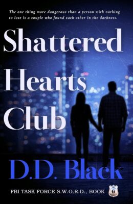 Shattered Hearts Club (FBI Task Force S.W.O.R.D. #6)