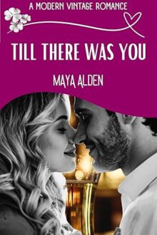Till There Was You (Modern Vintage Romance Series)