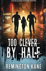 Too Clever By Half (Gallo & Danti #5)