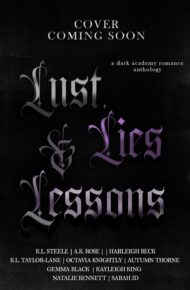 Lust, Lies & Lessons