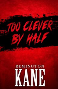 Too Clever By Half (Gallo & Danti #5)