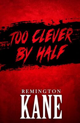Too Clever By Half (Gallo & Danti #5)