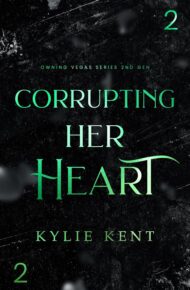 Corrupting Her Heart (Owning Vegas 2nd Gen #2)