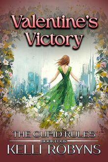 Valentine’s Victory (The Cupid Rules #4)