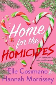 Home for the Homicides (Holly & Mark Mystery #1)