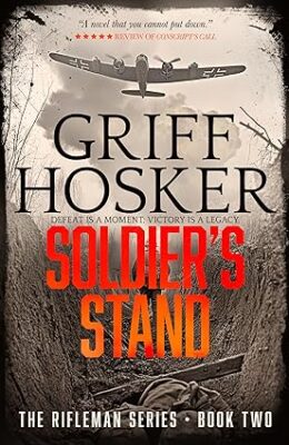 Soldier’s Stand (Rifleman #2)