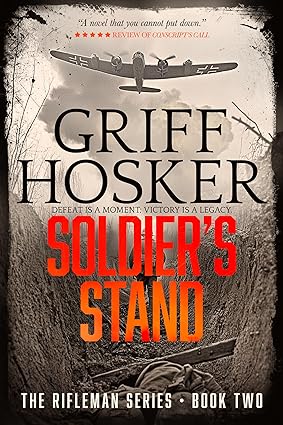 Soldier’s Stand (Rifleman #2)
