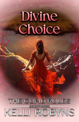 Divine Choice (The Cupid Rules #3)