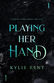 Playing Her Hand (Owning Vegas 2nd Gen #1)