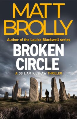 Broken Circle (DS Liam Kilshaw #3)