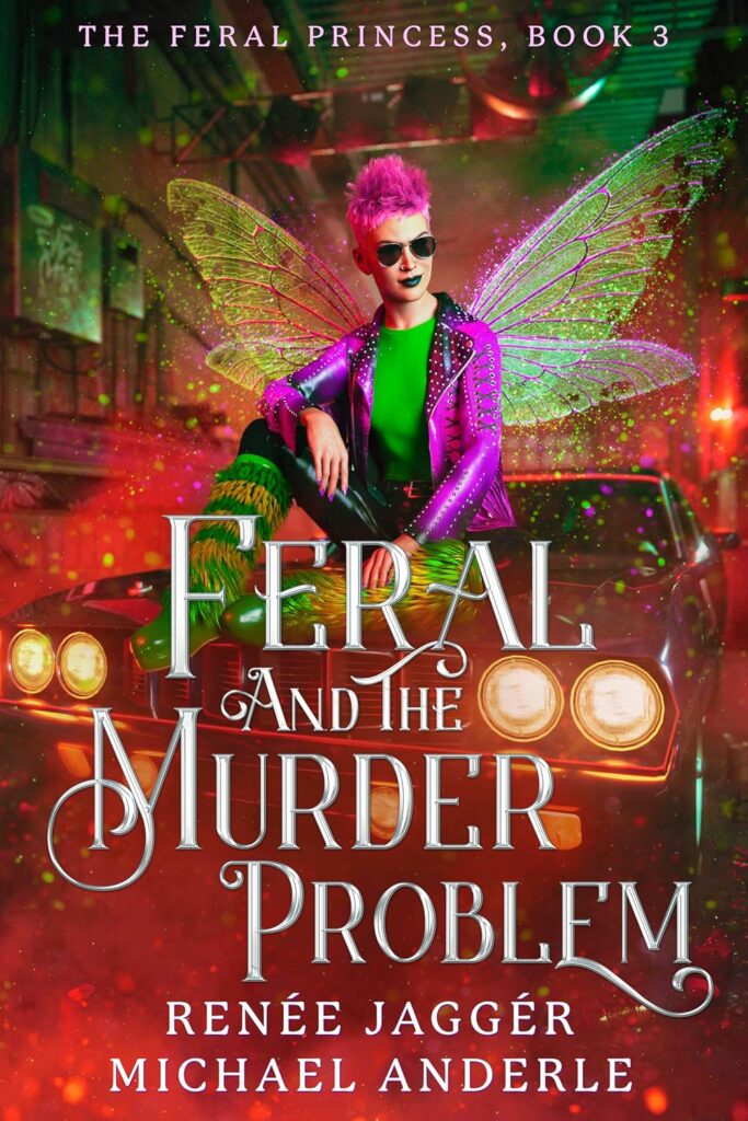 Feral and the Murder Problem (Feral Princess #3)