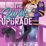 The Rival Upgrade (Love and Hockey #7)