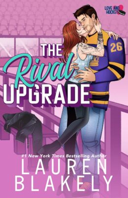 The Rival Upgrade (Love and Hockey #7)