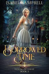 Borrowed Time (House of Gray #3)