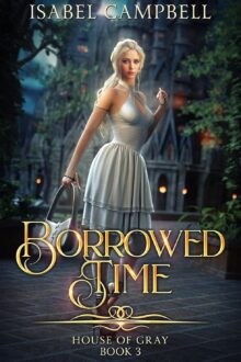 Borrowed Time (House of Gray #3)
