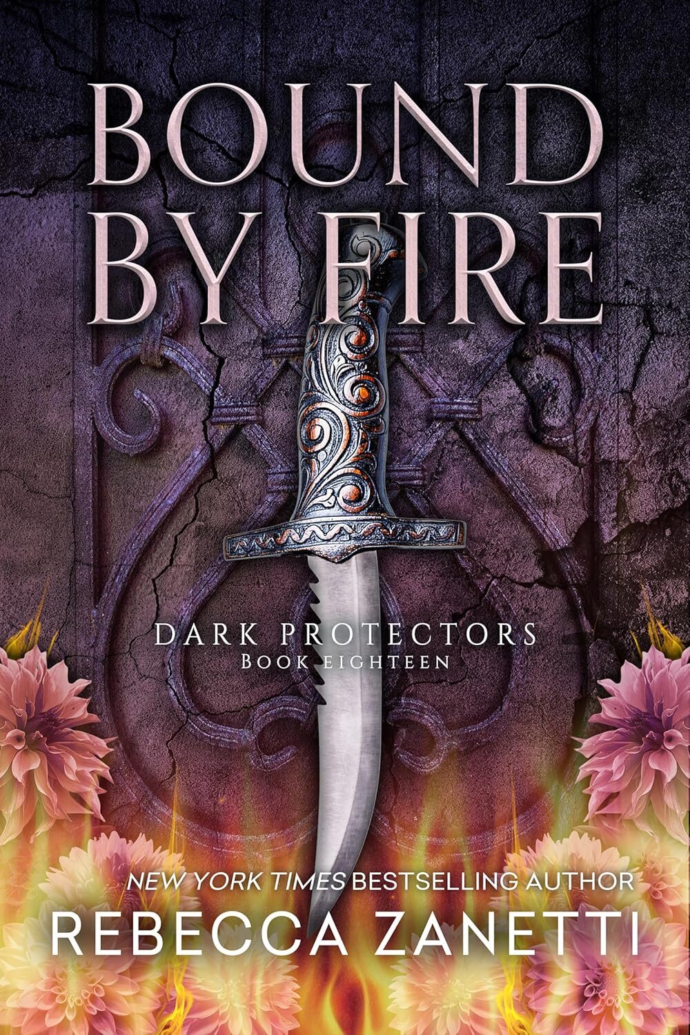 Bound by Fire (Dark Protectors #18)