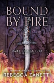 Bound by Fire (Dark Protectors #18)
