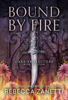 Bound by Fire (Dark Protectors #18)