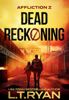 Dead Reckoning (Affliction Z #6)