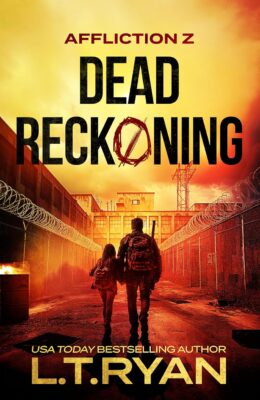 Dead Reckoning (Affliction Z #6)
