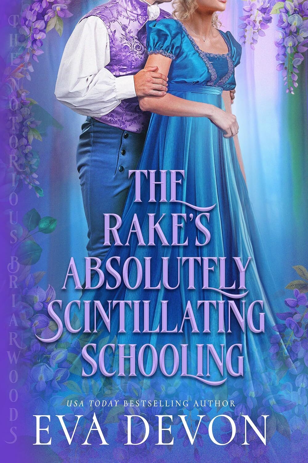 The Rake’s Absolutely Scintillating Schooling (The Notorious Briarwoods #20)