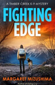 Fighting Edge (Timber Creek K-9 Mystery #11)